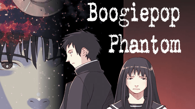 Boogiepop Phantom's cast