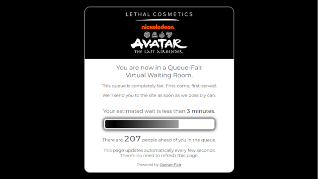 The virtual waiting room to get a look at the Avatar The Last Airbender makeup line by Lethal Cosmetics
