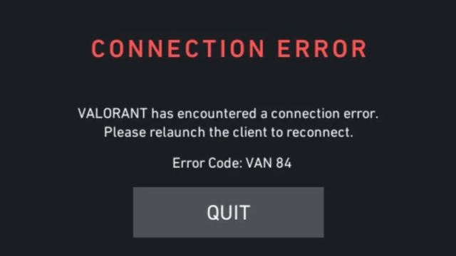 A screenshot of Valorant's VAN 84 error, telling players to restart their client. 