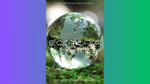 ecotopia utopian novels