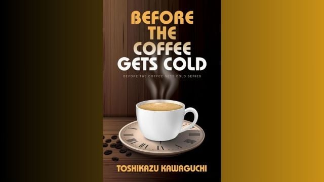 Before the coffee gets cold - Time travel books by Toshikazu Kawaguchi