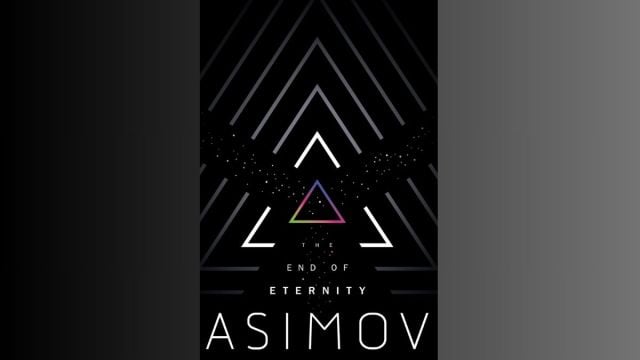 the end of eternity isaac asimov time travel books