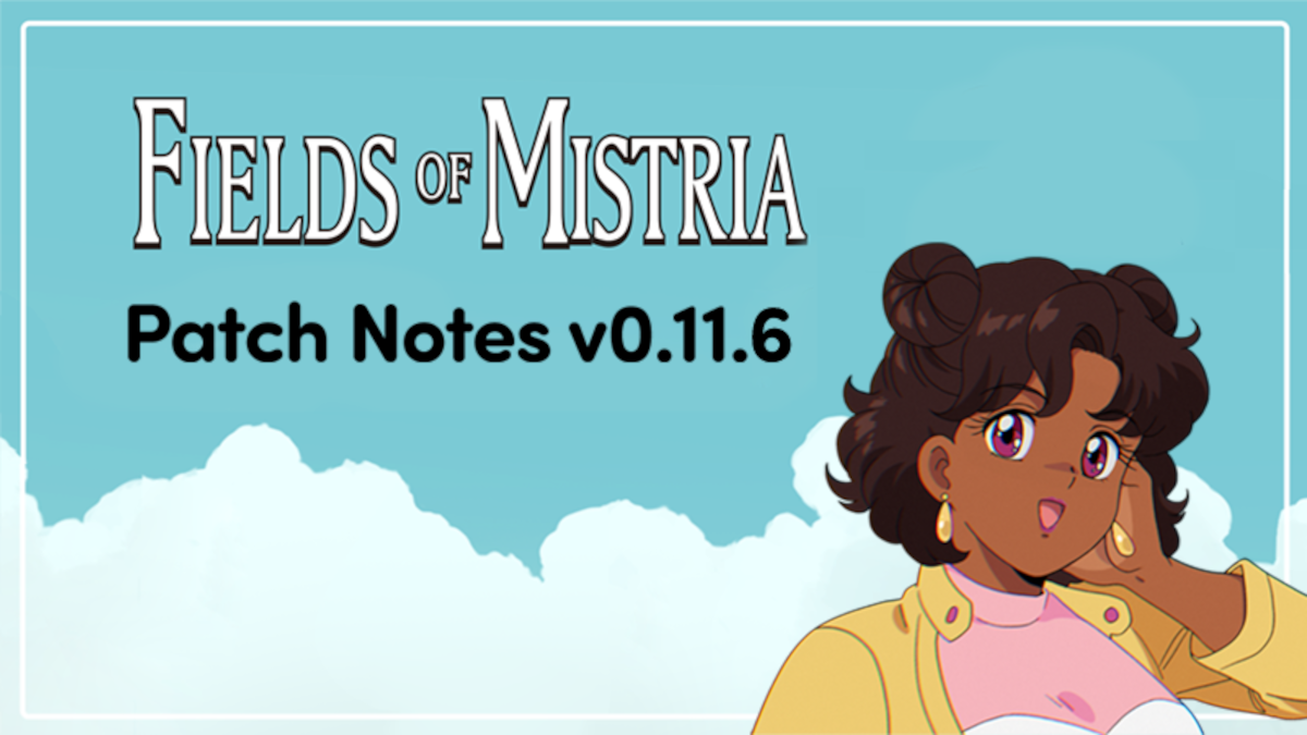 Fields of Mistria v0.11.6 patch note