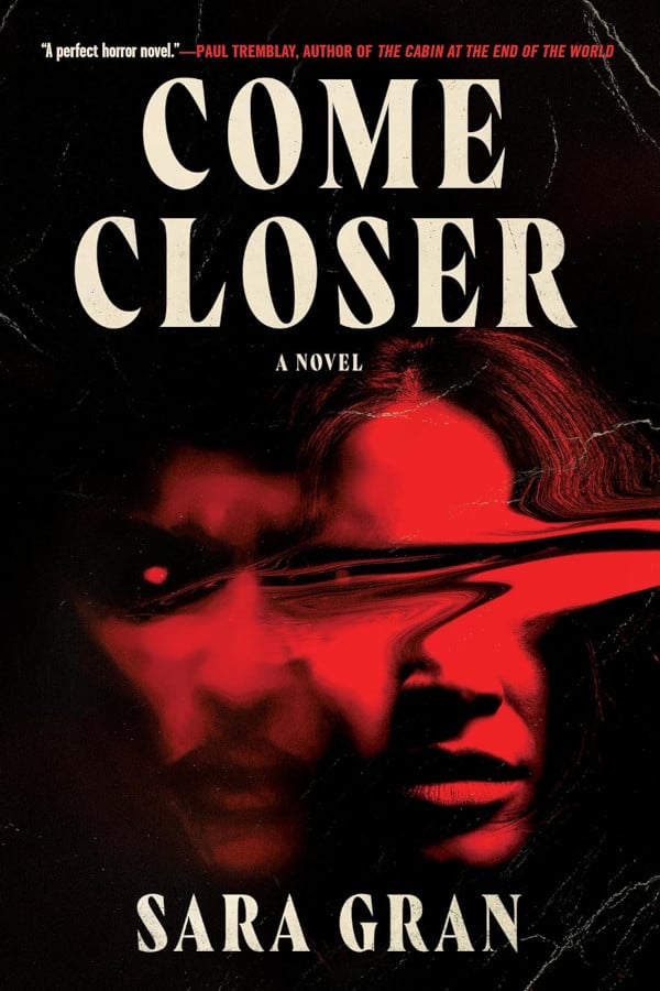 Come Closer by Sara Gran