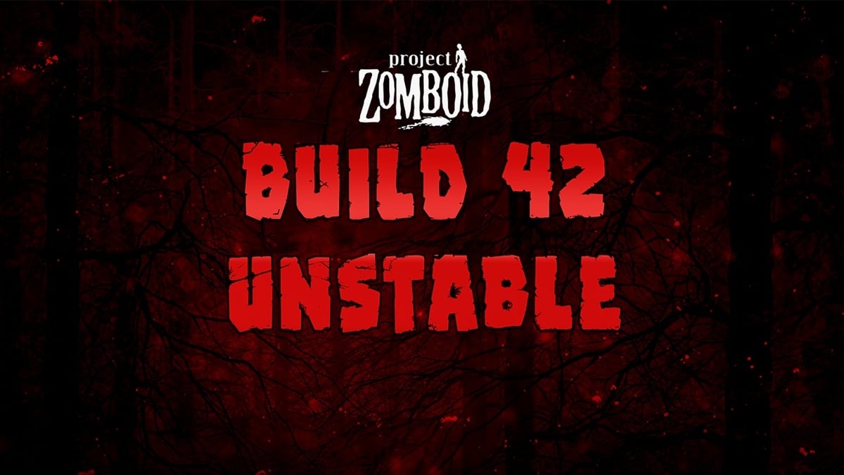 Official Unstable build banner for Project Zomboid B42.