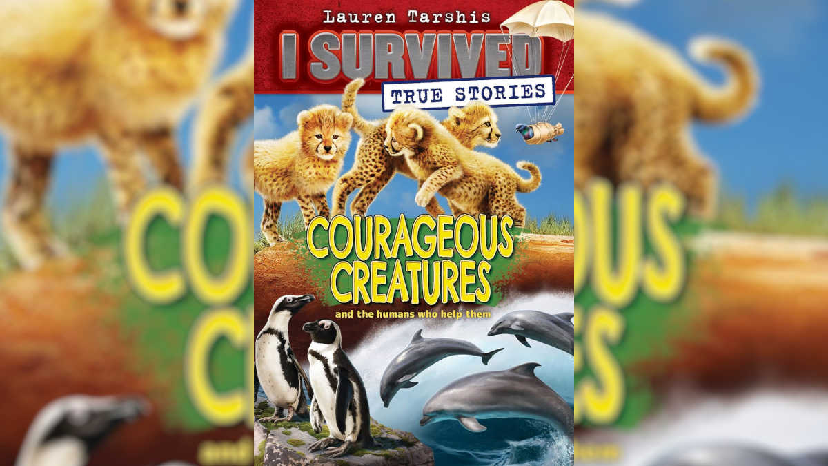 I Survived True Stories: Courageous Creatures