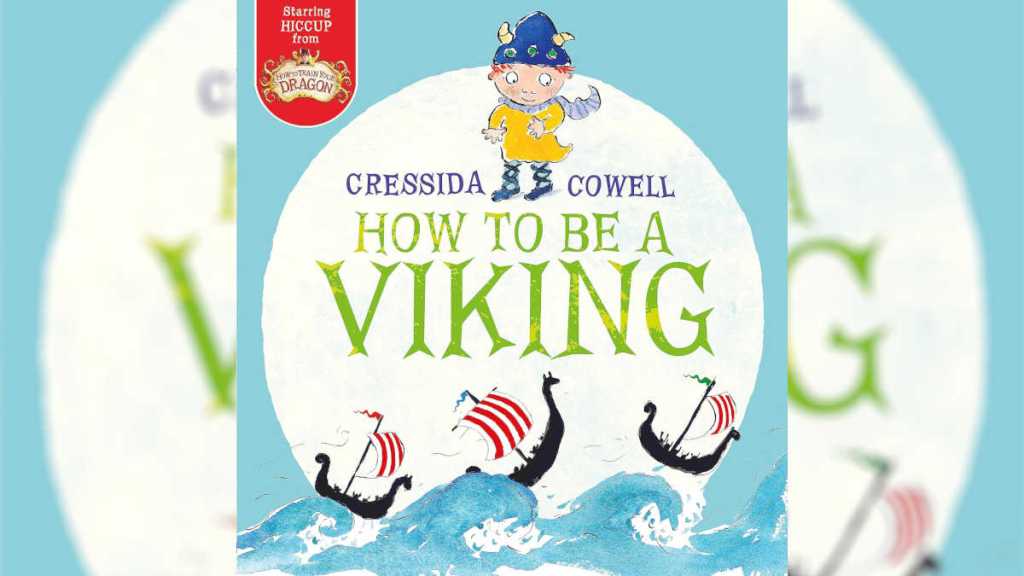 How to Be a Viking by Cressida Cowell