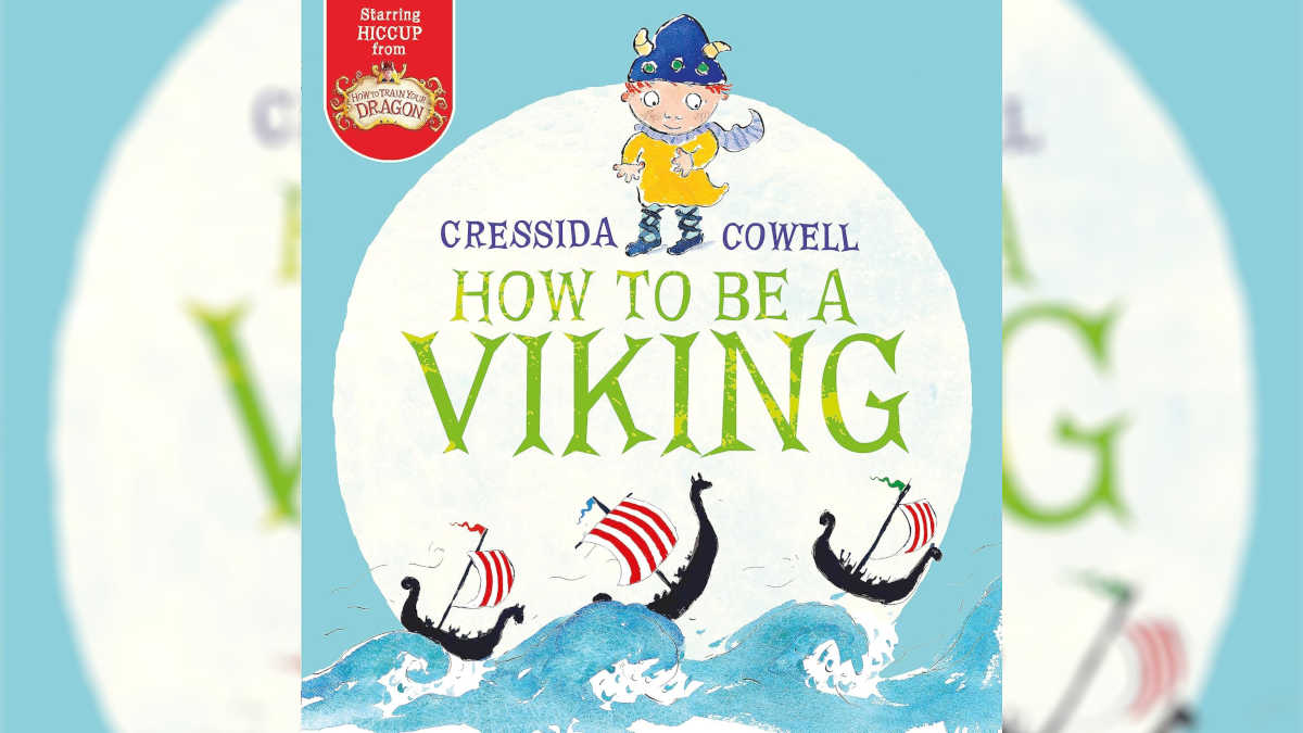 How to Be a Viking by Cressida Cowell