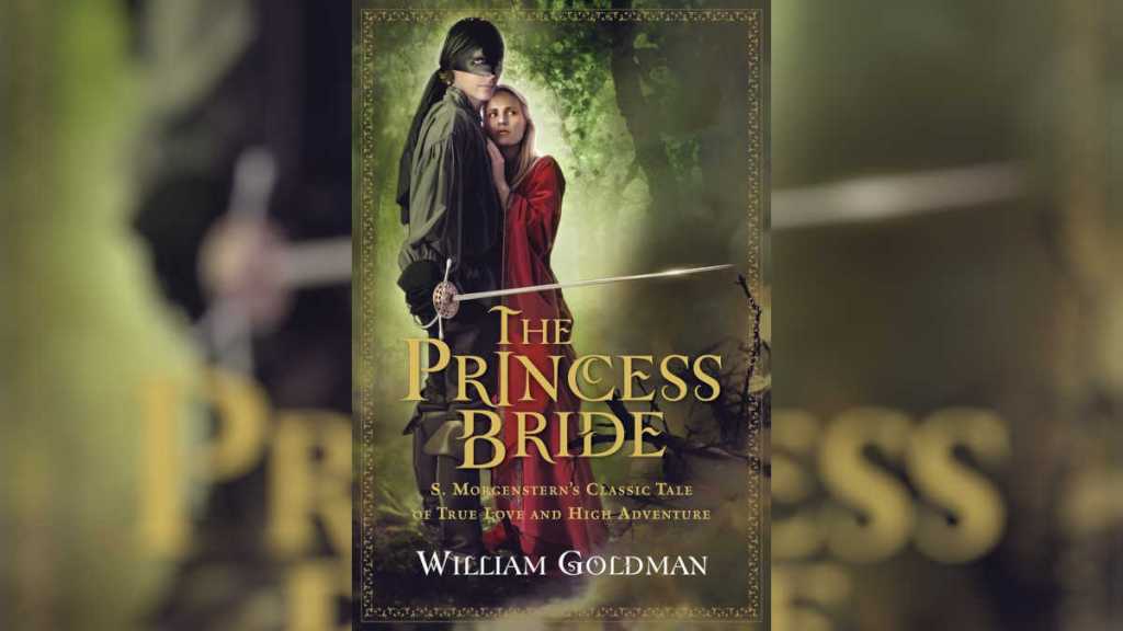 The Princess Bride by William Goldman