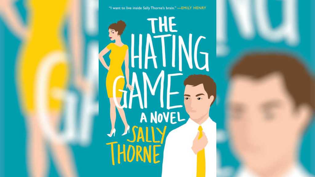 The Hating Game by Sally Thorne