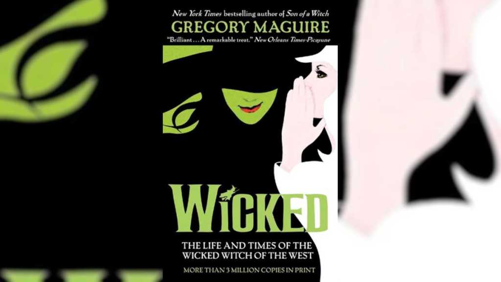 Wicked by Gregory Maguire