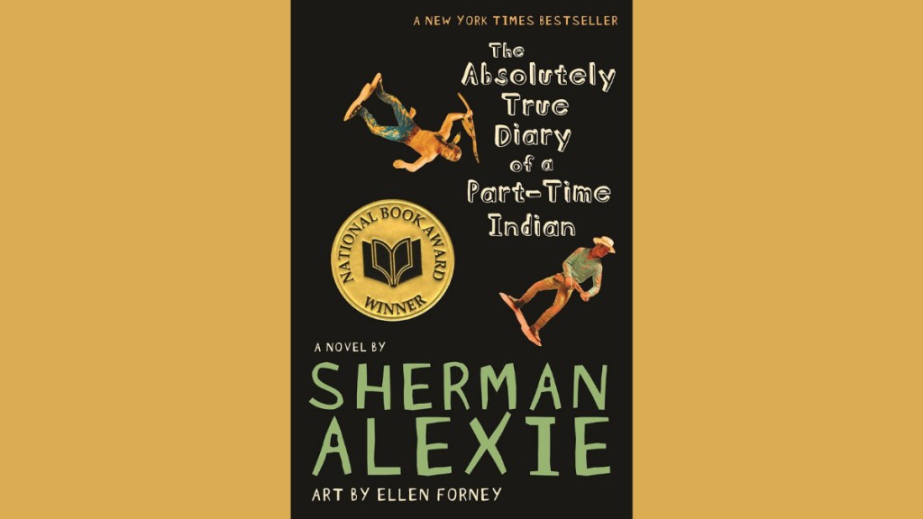 The Absolutely True Diary of a Part-Time Indian by Sherman Alexie