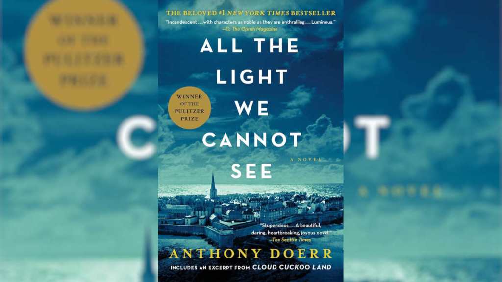 All the Light We Cannot See by Anthony Doerr