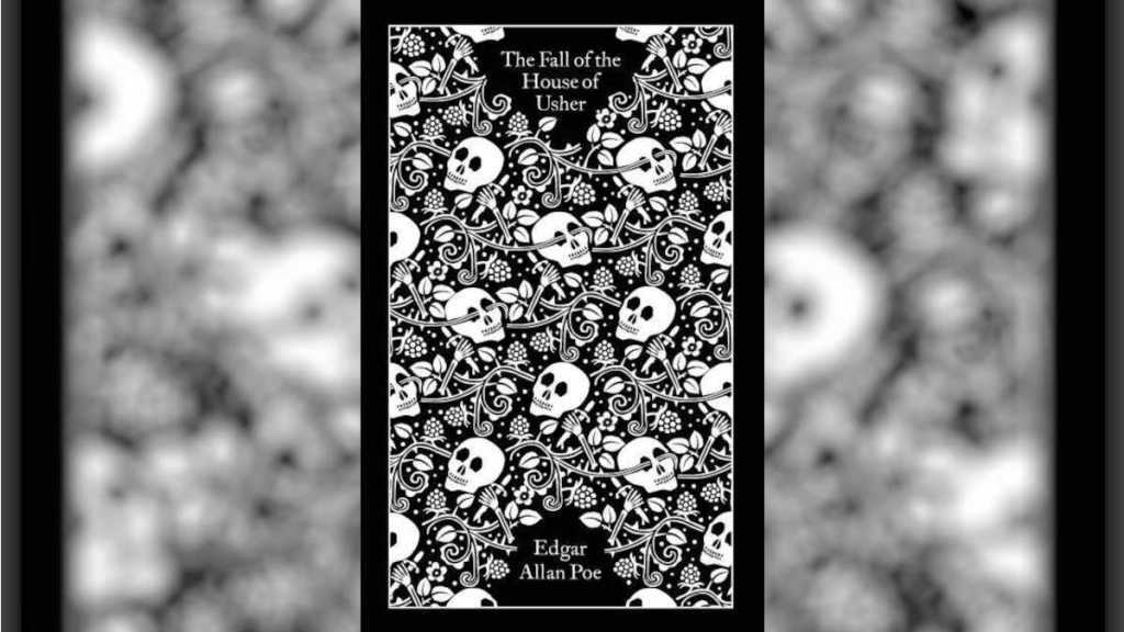 The Fall of the House of Usher and Other Writings by Edgar Allan Poe (Penguin Clothbound Classics edition)