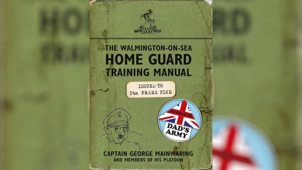 Walmington-on-Sea Home Guard Training Manual