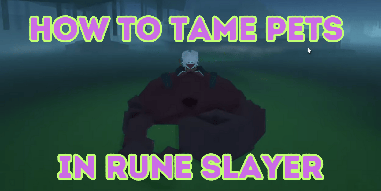 How to Tame Pets in Rune Slayer – Full Pet List