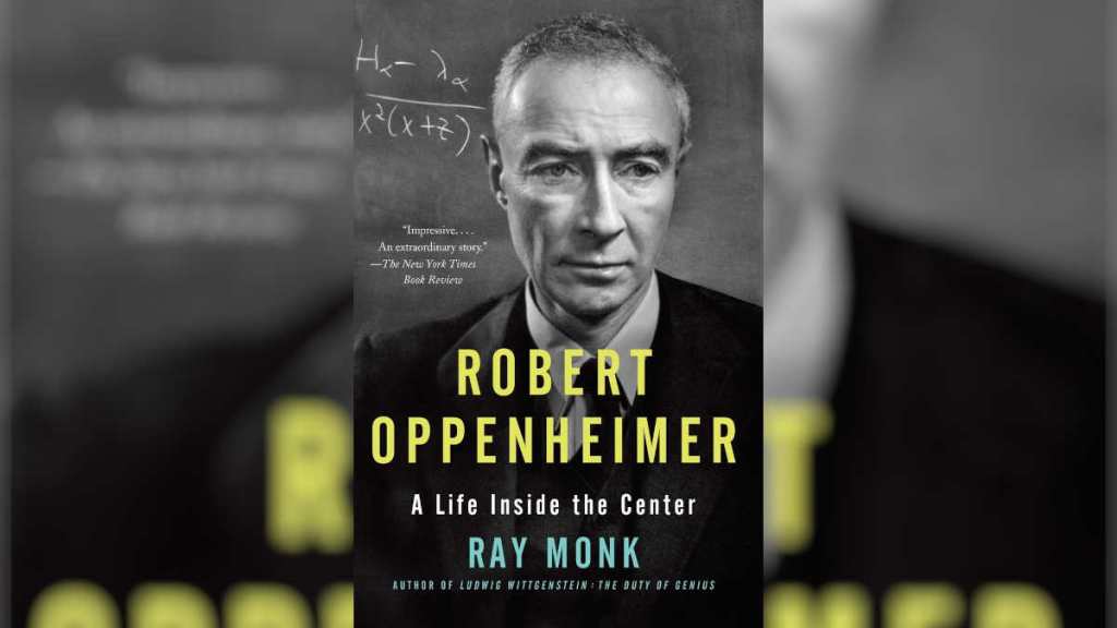 Robert Oppenheimer: Life Inside the Center by Ray Monk