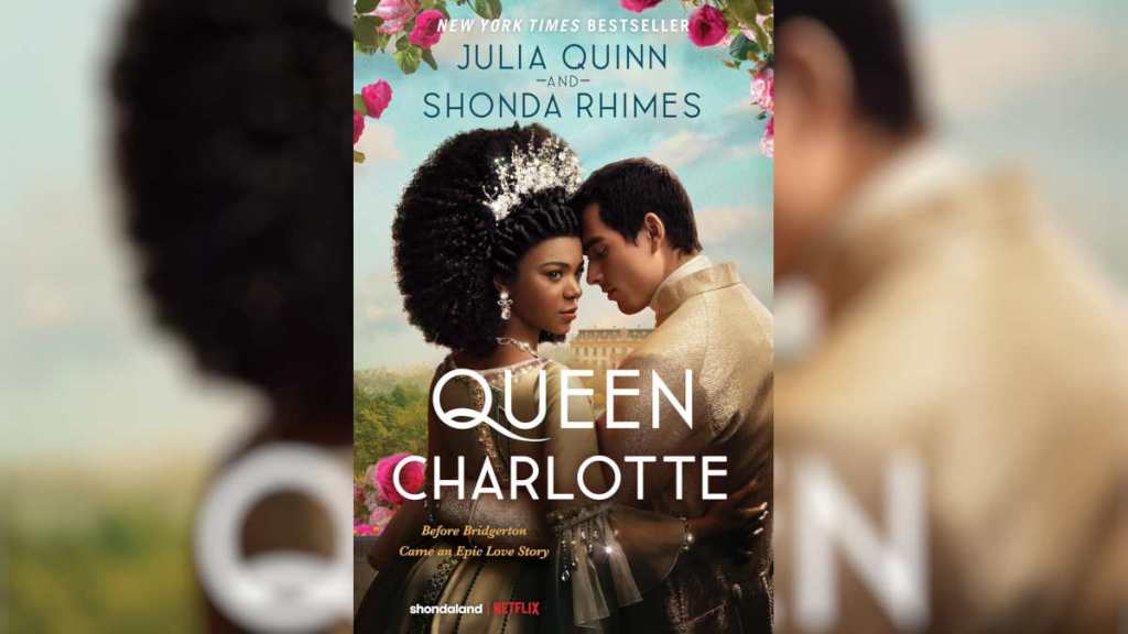 Queen Charlotte by Julia Quinn and Shonda Rhimes