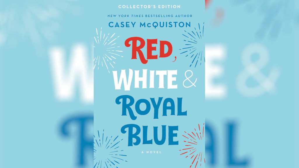 Red, White & Royal Blue by Casey McQuiston