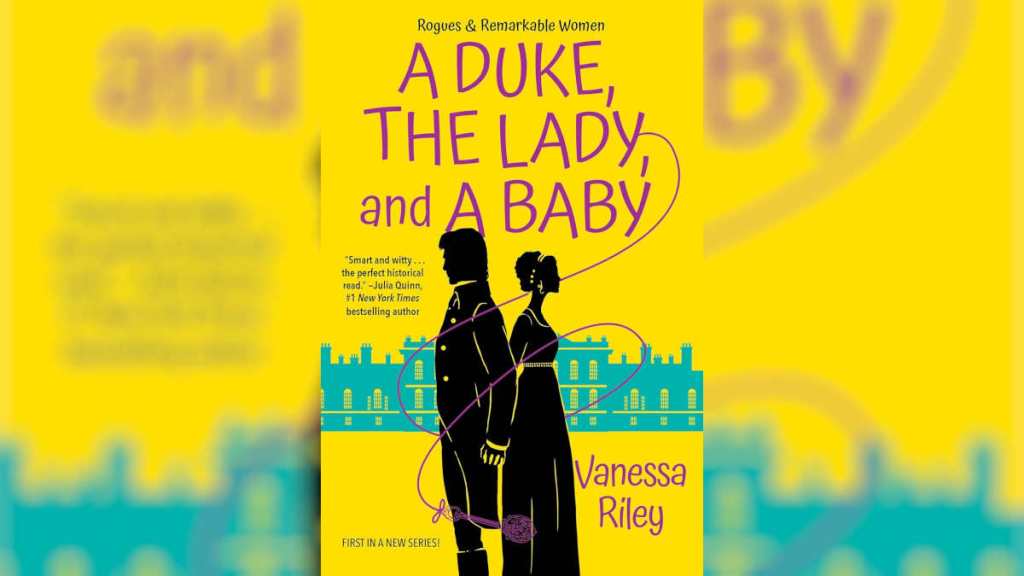 A Duke, the Lady, and a Baby by Vanessa Riley