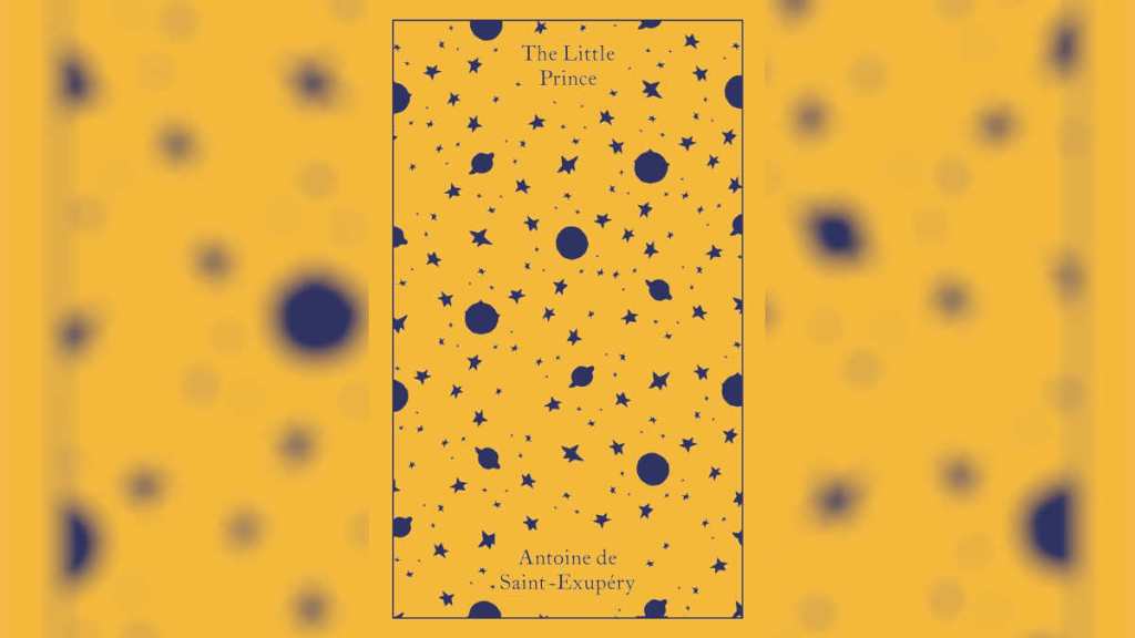 The Little Prince by Antoine de Saint-Exupéry (Penguin Clothbound Classics edition)