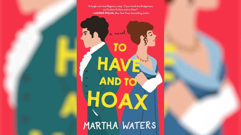 To Have and to Hoax by Martha Waters