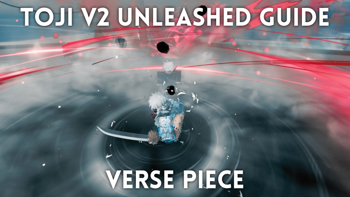 Complete Guide on How to Get Toji V2 Unleashed Sword in Verse Piece [Rimuru Rerun]