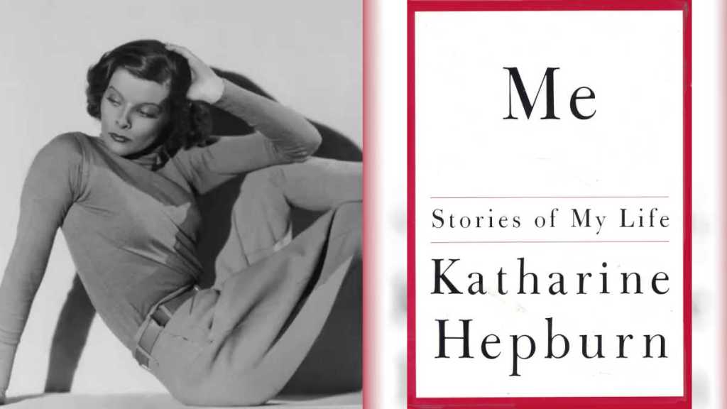 Me: Stories of my Life by Katharine Hepburn