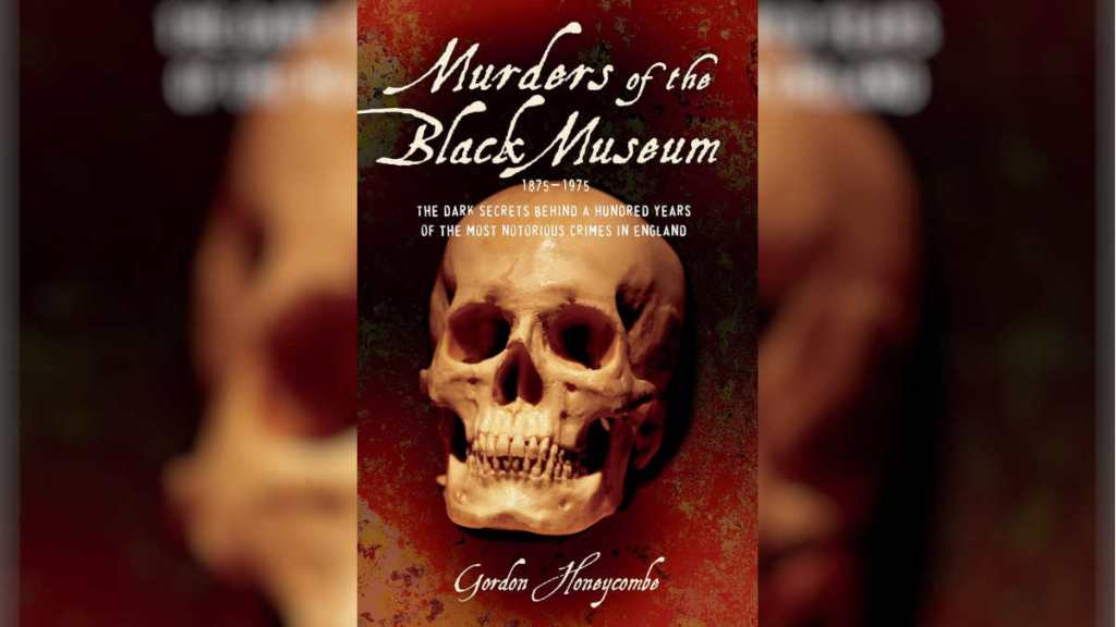 Murders of the Black Museum by Gordon Honeycombe