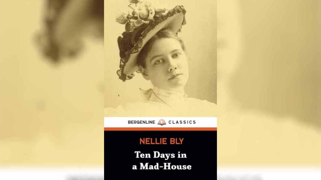 Ten Days in a Mad-House by Nellie Bly